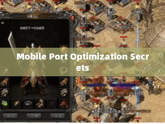 Mobile Port Optimization Secrets Mobile Port Optimization Secrets