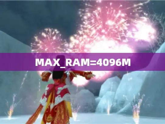 MAX_RAM=4096M
