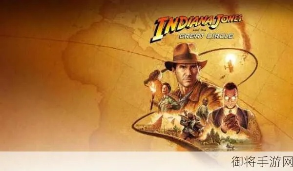 《夺宝奇兵》过场动画闪烁解决攻略!破解秘籍大公开! 《夺宝奇兵》过场动画闪烁解决攻略!破解秘籍大公开!