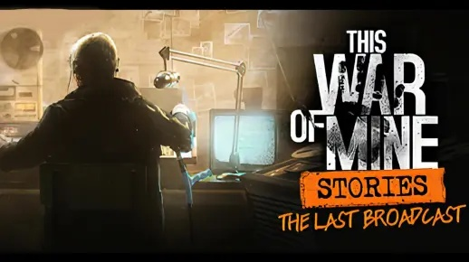 《这是我的战争》DLC剧情揭秘:最后的广播视频真相! 《这是我的战争》DLC剧情揭秘:最后的广播视频真相!